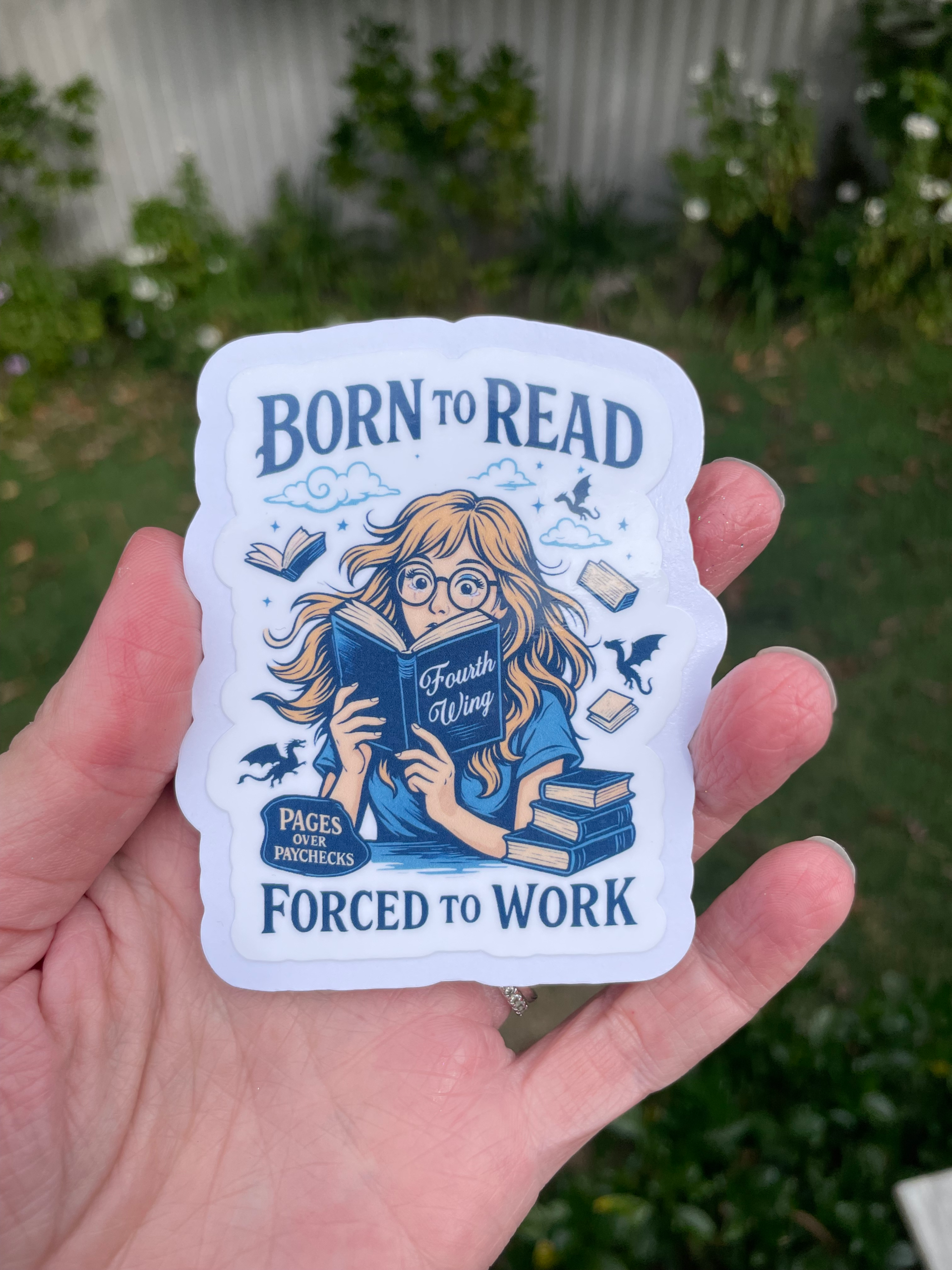 Born to Read Forced to Work Die Cut Sticker