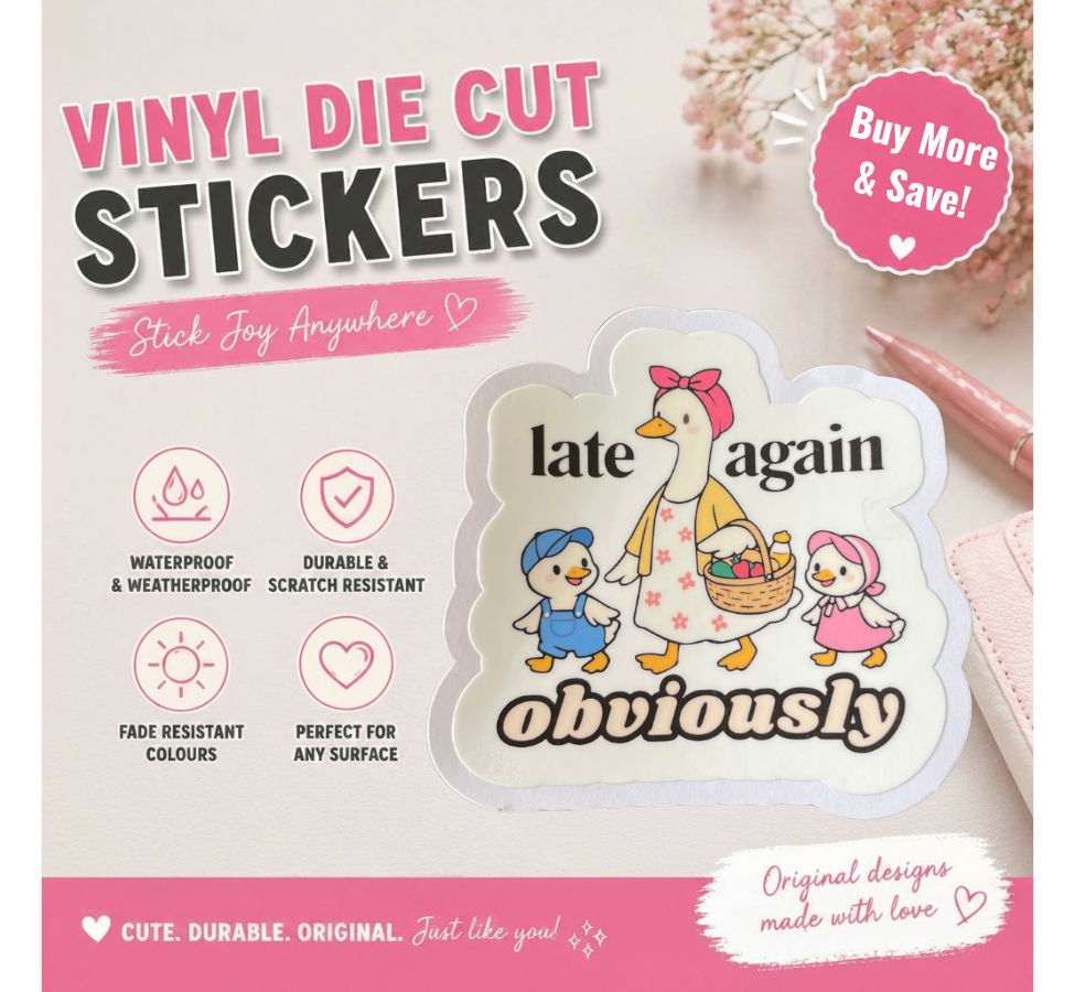 Late Again Obviously Mama Goose Sticker