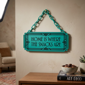 Home Is Where The Snacks Are Art Deco Hanging Sign