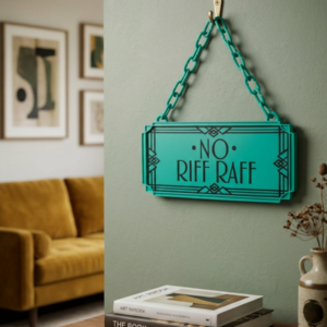 No Riff Raff Art Deco Hanging Sign