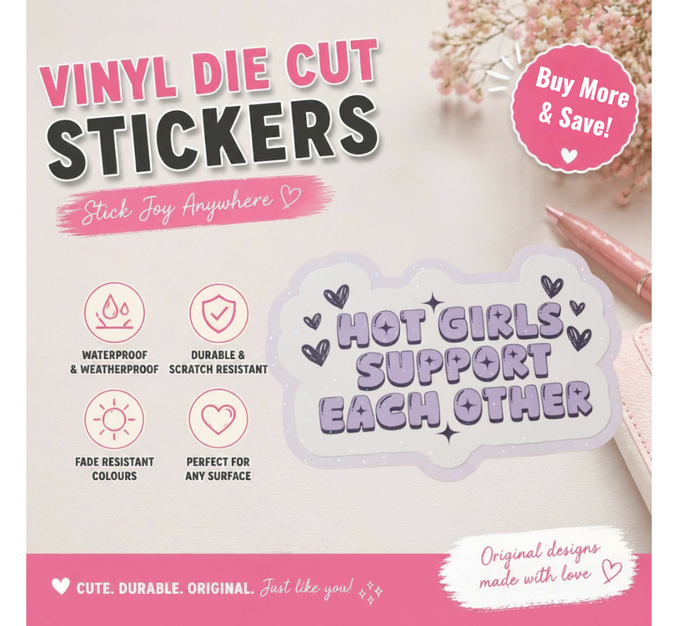 Hot Girls Support Each Other Vinyl Sticker