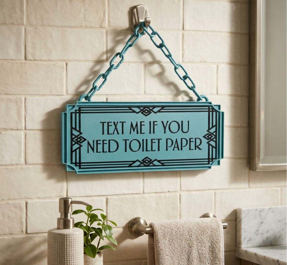 Text Me If You Need Toilet Paper Art Deco Hanging Sign